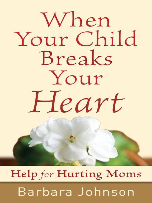 Cover image for When Your Child Breaks Your Heart